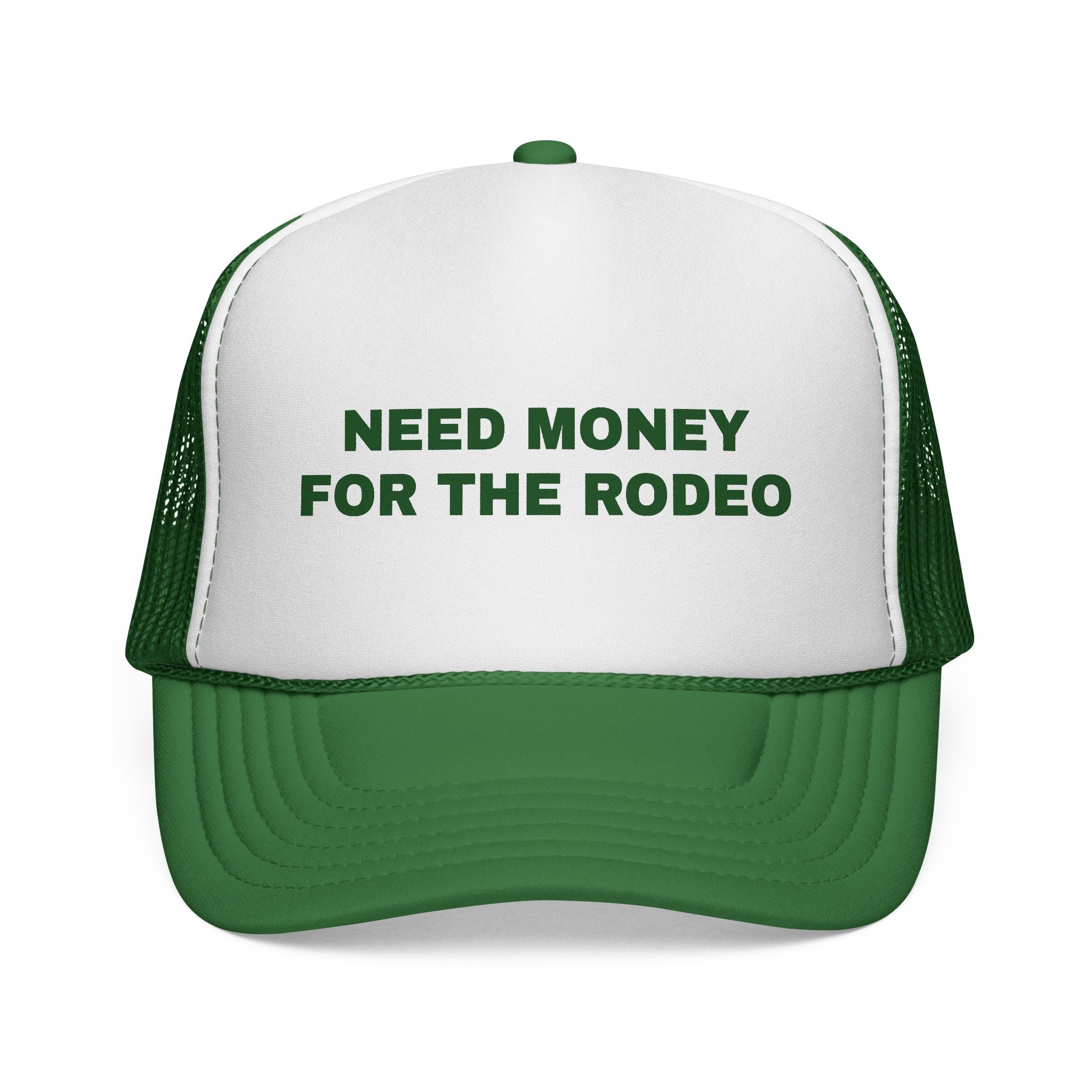 Need Money For The Rodeo Trucker Cap