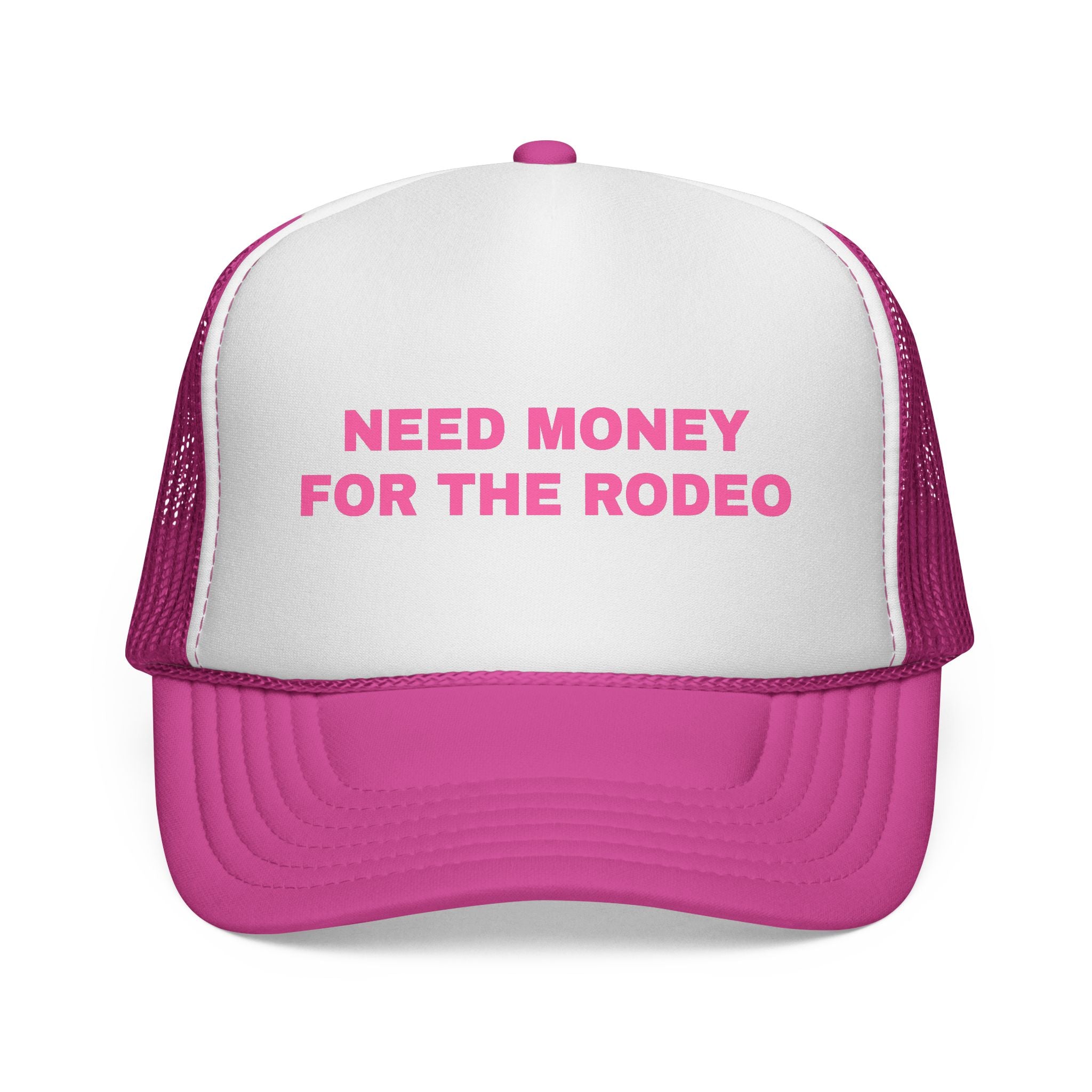 Need Money For The Rodeo Trucker Cap